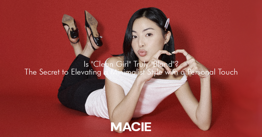 "Clean Girl" Có Thực Sự "Nhạt"? Bí Quyết Nâng Tầm Phong Cách Tối Giản Bằng Dấu Ấn Cá Nhân