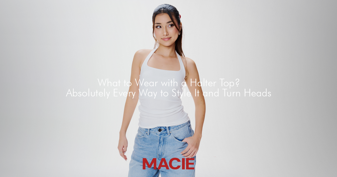Mặc Gì Với Áo Cổ Yếm? Tất Tần Tật Cách Phối Đồ Thu Hút Mọi Ánh Nhìn